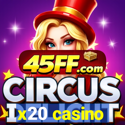 x20 casino